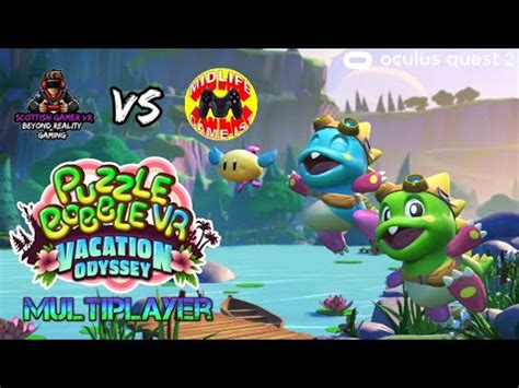 Puzzle Bobble VR Vacation Odyssey Multiplayer Gameplay Oculus