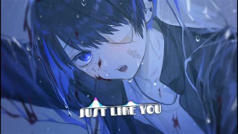 Nightcore Just Like You 🎵 By Nf🎵 Youtube