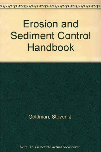 Erosion And Sediment Control Handbook Goldman Steven J Jackson