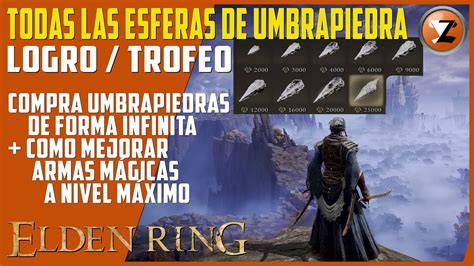 Elden Ring Esferas De Umbrapiedra Umbrapiedras Infinitas Mejorar