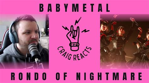 Babymetal Rondo Of Nightmare Craig Reacts Youtube