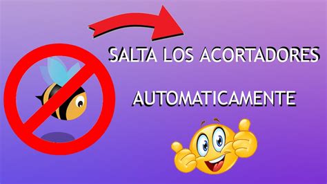 Como SALTAR ACORTADORES AUTOMATICAMENTE Bien Explicado 2023 YouTube