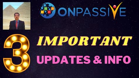 ONPASSIVE ONPASSIVE 3 IMPORTANT UPDATES INFORMATION LATEST UPDATE