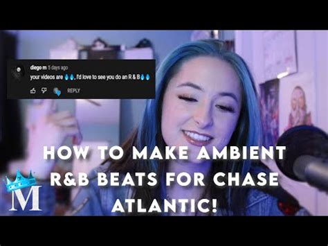 How I Make Ambient R B Beats For Chase Atlantic The Weeknd In Fl