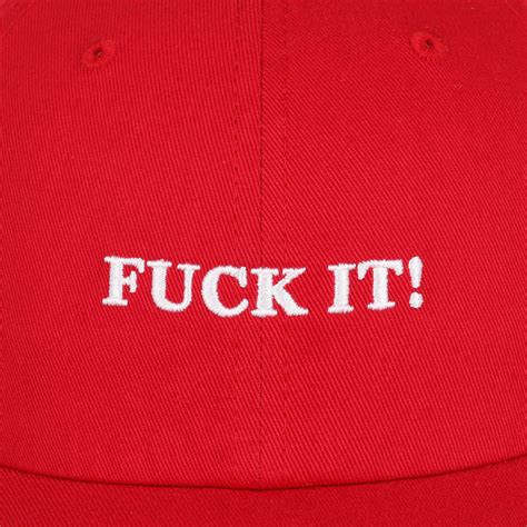Fuck It Strapback Cap By HUF 46 95