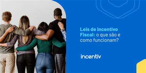 Arquivos Lei Federal De Incentivo Incentiv