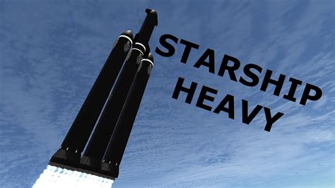 Ksp Starship Heavy Concept Fully Reusable Stock Youtube
