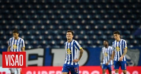 Vis O Ot Vio Fora Dos Convocados Do Fc Porto Para Jogo O Nacional