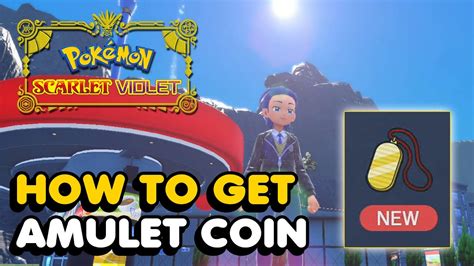 How To Get The Amulet Coin In Pokemon Scarlet And Violet Youtube