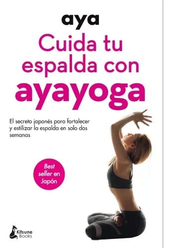 Cuida Tu Espalda Con Ayayoga De Águeda Esteban Talaya Editorial