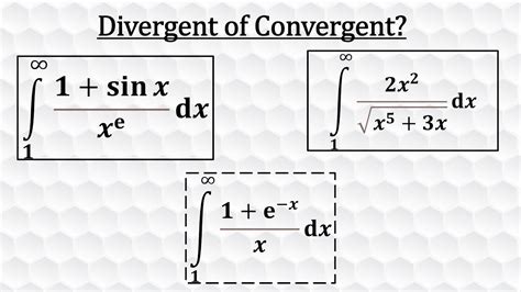 Divergence Or Convergence Of Improper Integrals YouTube