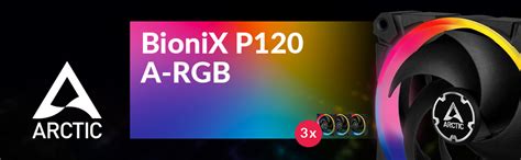 ARCTIC BioniX P120 A RGB 3 Szt Incl A RGB Controller 120 Mm