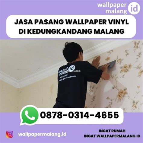 Jasa Pasang Wallpaper Vinyl Di Kedungkandang Di Malang Jawa Timur