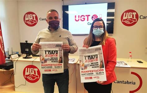 Ugt Y Ccoo En Cantabria Reivindican En Este 1 De Mayo Más Igualdad Y