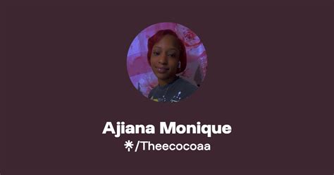 Ajiana Monique Twitter Instagram Tiktok Linktree