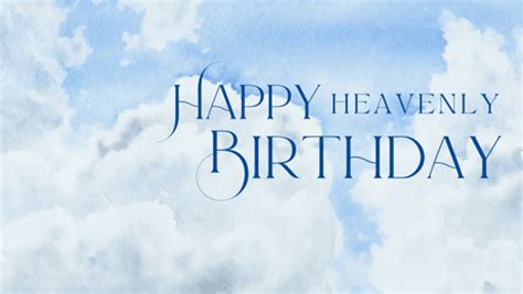 Happy Birthday Heavenly Birthday Happy Birthday Heavenly Birthday