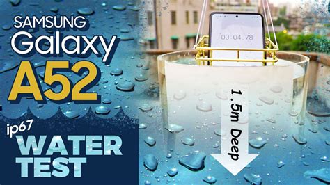 Samsung Galaxy A52 5g A52s 5g Water Test Is It Ip67 Rated Youtube