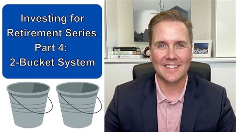 Investing For Retirement Part Bucket System Youtube