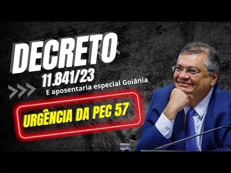 Decreto 11 841 23 e aposentadoria especial GCM Goiânia gcm YouTube