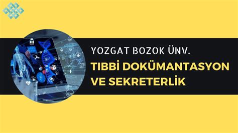 Yozgat Bozok Üniversitesi Tıbbi Dokümantasyon ve Sekreterlik İş