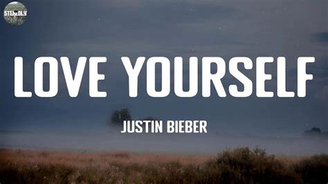 Love Yourself Justin Bieber Lyric Video Youtube