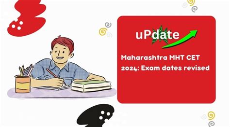 Maharashtra MHT CET 2024 Exam Dates Revised