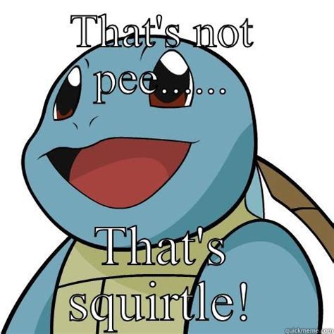 Squirtle memes | quickmeme