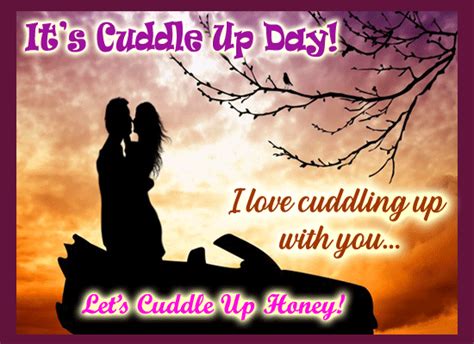 Warm Cuddling Free Cuddle Up Day Ecards Greeting Cards Greetings