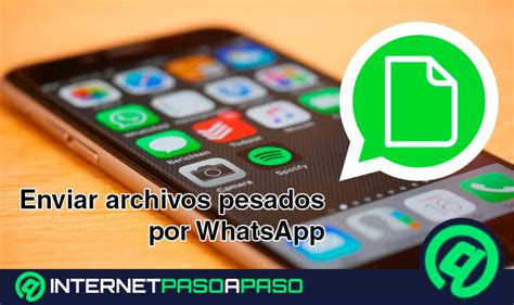 Enviar Archivos Pesados por Whatsapp Guía Paso a Paso 2025