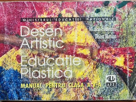 Desen Artistic Si Educatie Plastica Manual Pentru Clasa A V A