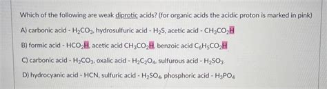 Solved Which Of The Following Are Weak Diprotic Acids For