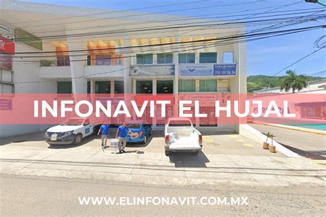 Infonavit El Hujal Zihuatanejo Citas Y Horarios 2025