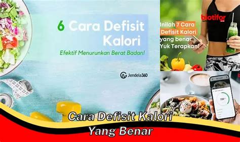 Rahasia Defisit Kalori Panduan Lengkap Untuk Penurunan Berat Badan Yang Sehat Biotifor