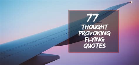 77 Thought Provoking Flying Quotes for All Travelers — travelesp.com