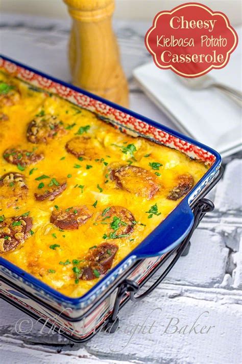 Cheesy Kielbasa Potato Casserole Kielbasa Sausage Dishes Casserole Cooking