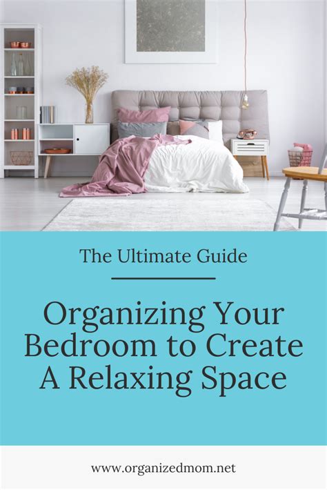 The Ultimate Guide to Organizing Your Bedroom to Create A Relaxing ...