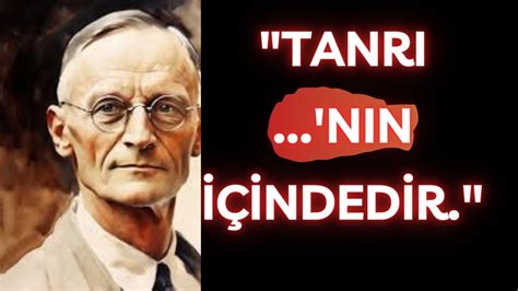 Hermann Hesse Nin Ya Lanmadan Nce Kesin Bilmeniz Gereken Hayat