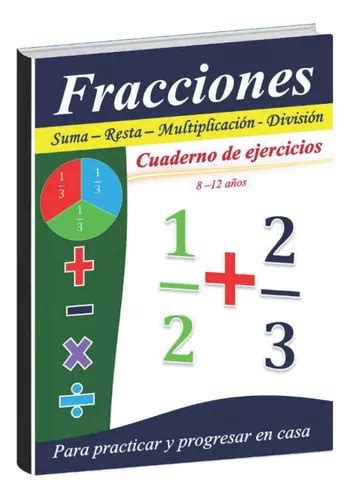 Practica Fracciones Suma Y Resta Multiplicación Y Divisi Envío gratis