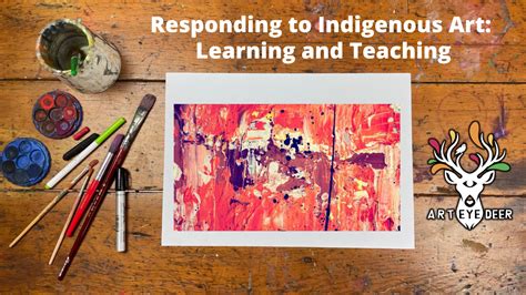 Responding to Indigenous Art: Learning and Teaching