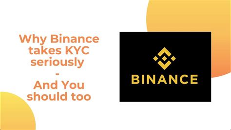 Why Binance Takes Kyc Seriously And You Should Too Youtube