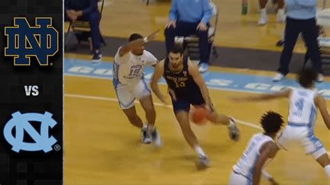 Notre Dame Vs North Carolina Men S Basketball Highlight Youtube