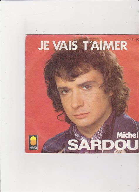 Single Michel Sardou Je Vais T Aimer