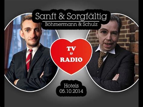 Sanft und Sorgfältig 05 10 2014 Hotels Jan Böhmermann und Olli