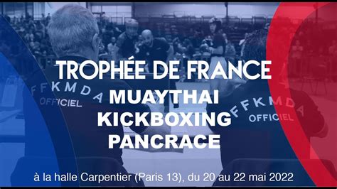 Trophée de France 2022 Kickboxing muaythai et pancrace YouTube