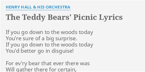 "THE TEDDY BEARS' PICNIC" LYRICS by HENRY HALL & HIS ORCHESTRA: If you ...