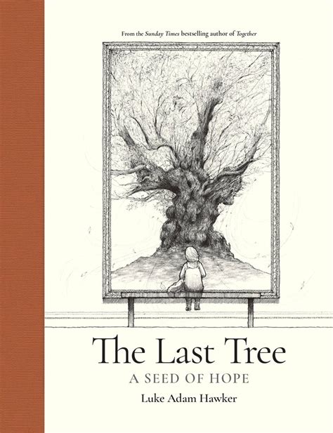 The Last Tree A Seed Of Hope Nhbs Good Reads