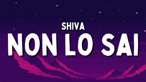 Shiva Non Lo Sai Testolyrics 1 Ora1hour Youtube