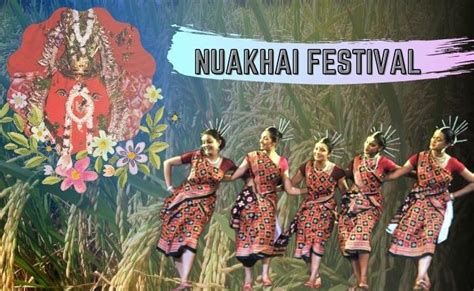 Nuakhai A Sneak Peek Into The Harvest Festival Of Western Odisha