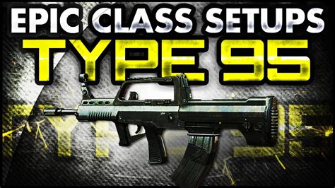 Mw3 Epic Class Setups Type 95 Best Class Layout Modern Warfare 3