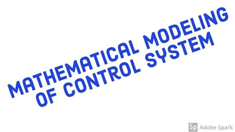 Mathematical Modeling Of Control Systems Physical Modeling